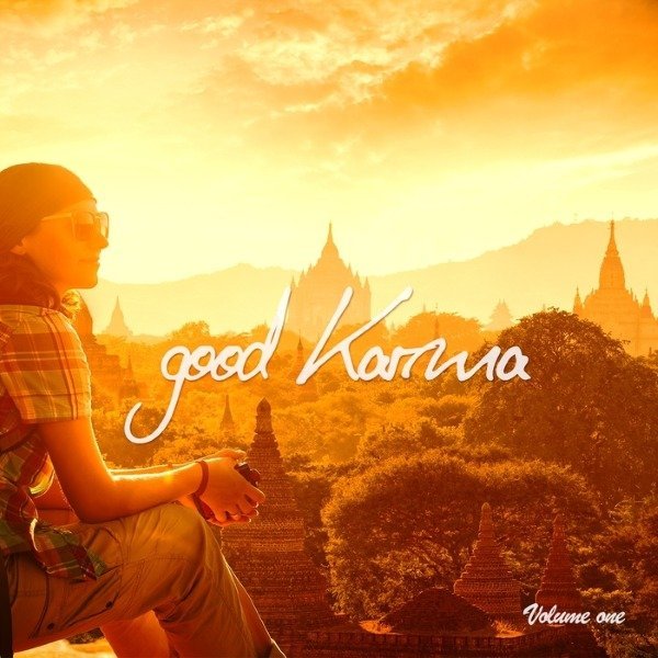 VA - Good Karma, Vol. 1 (Positive Chill Moods) (2016)