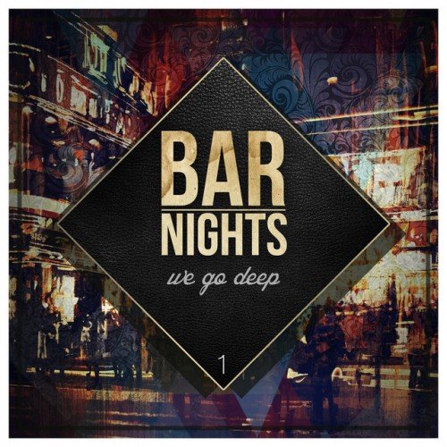 VA - Bar Nights: We go deep (2016)