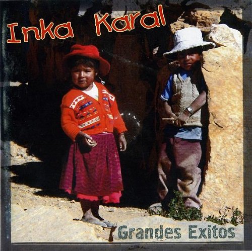 Inka Karal - Grandes Exitos (2006)