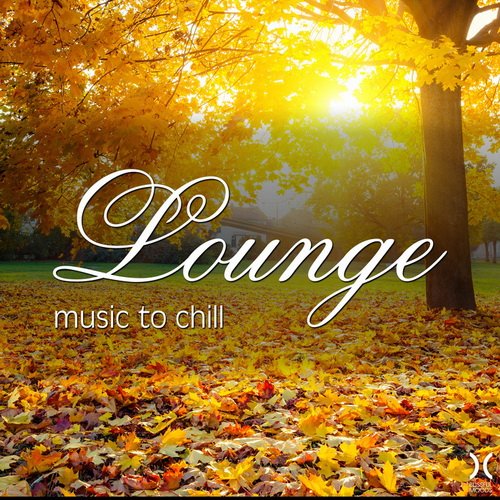 VA-Lounge Music To Chill (2016)