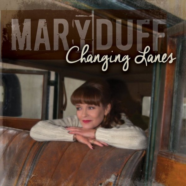 Mary Duff - Changing Lanes (2016)