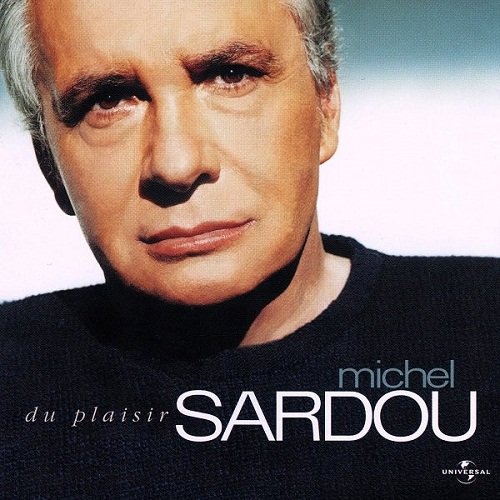Michel Sardou - Du Plaisir [SACD] (2004)