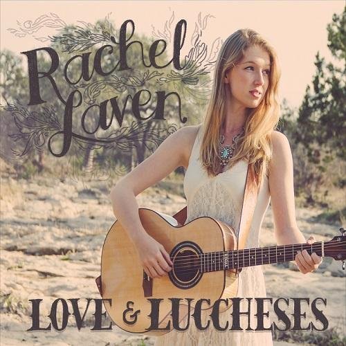 Rachel Laven - Love & Luccheses (2016)