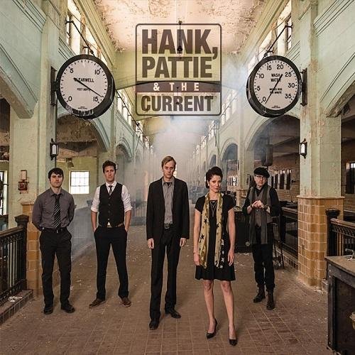 Hank, Pattie & the Current - Hank, Pattie & the Current (2016)