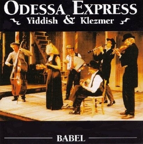 Odessa Express - Babel - Yiddish & Klezmer (1993)