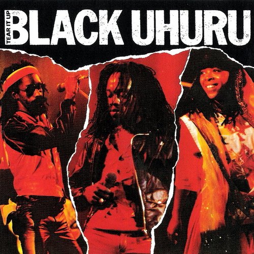 Black Uhuru - Tear It Up-Live (1982)