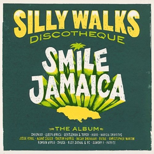 VA - Silly Walks Discotheque: Smile Jamaica (2016)