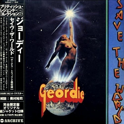 Geordie - Save The World 1976 (Air Mail Archive AIRAC-1184 Japan 2006)