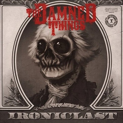 The Damned Things - Ironiclast (2010)