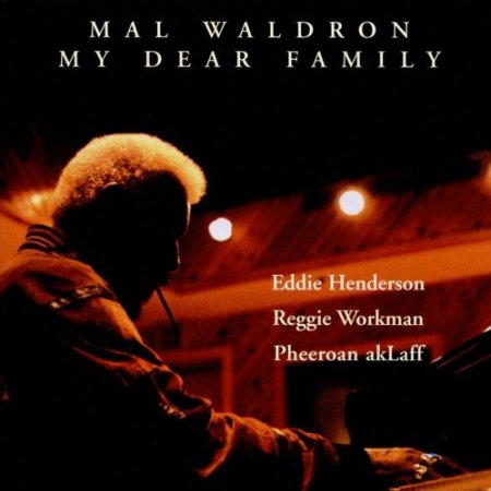 Mal Waldron - My Dear Family (1994) MP3