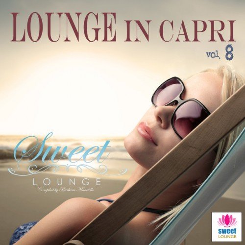 VA - The Sweet Lounge Vol.8: Lounge in Capri (2016)