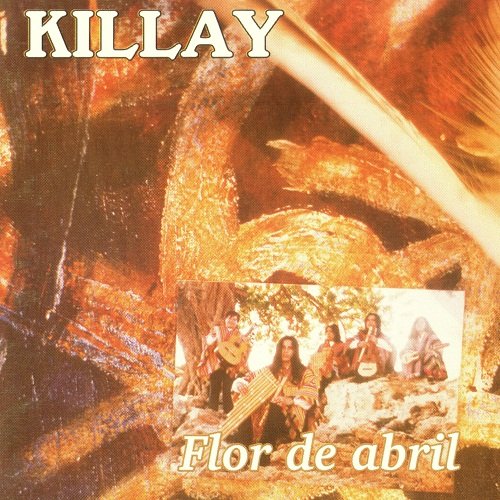 Killay - Flor de Abril (1996)