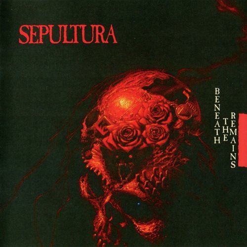Sepultura - Beneath The Remains [Reissue] (1997)