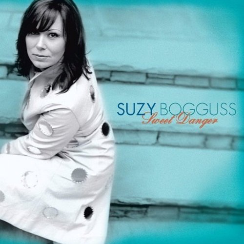 Suzy Bogguss - Sweet Danger (2007)