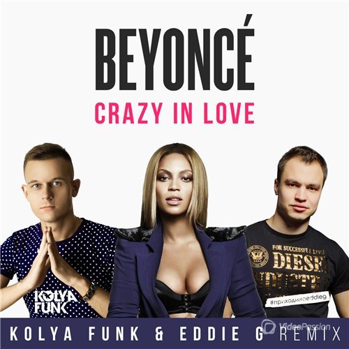 Beyonce feat. Mayeda - Crazy in Love (Kolya Funk & Eddie G Remix) (2016)