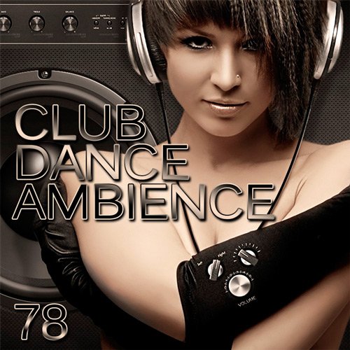 VA-Club Dance Ambience Vol.78 (2016)