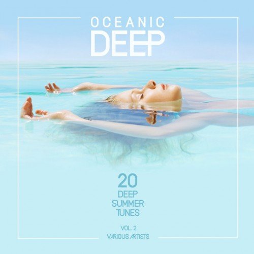 VA - Oceanic Deep: 20 Deep Summer Tunes Vol.2 (2016)