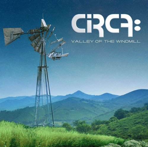 Circa - Valley of the Windmill (2016)