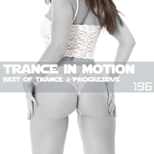 Trance In Motion Vol.196 (2016)