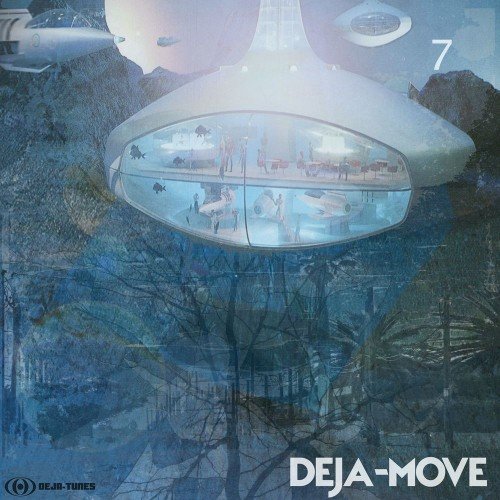 Deja-Move - 7 (2016)