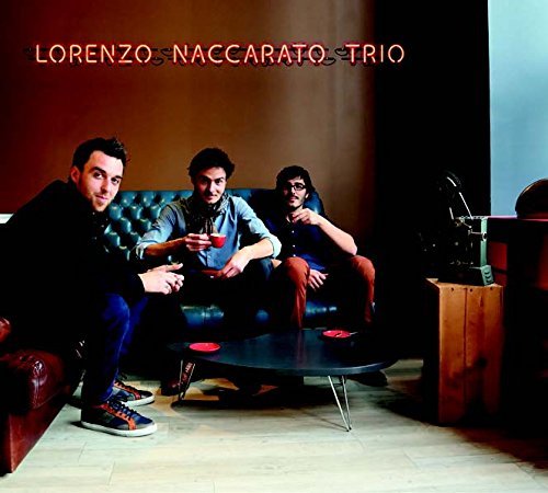 Lorenzo Naccarato - Lorenzo Naccarato Trio (2016)