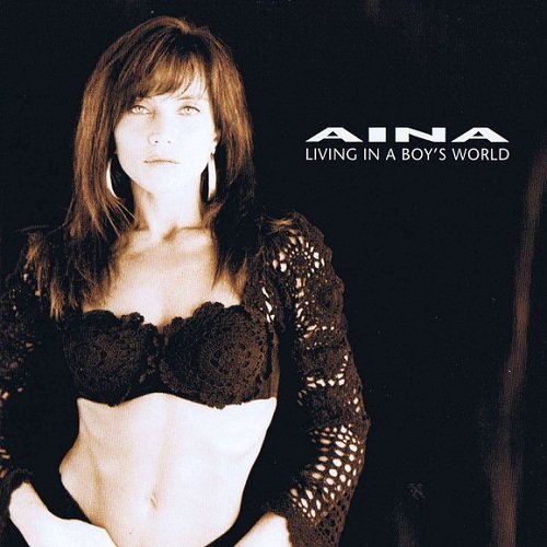 Aina - Living In A Boy's World [Reissue] (2005)