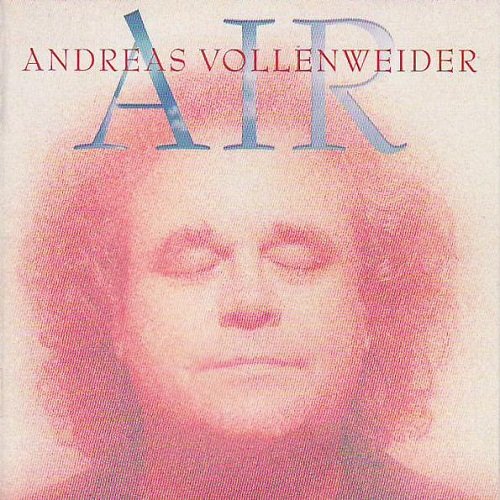 Andreas Vollenweider - Air (Digipack Edition) (2009) lossless