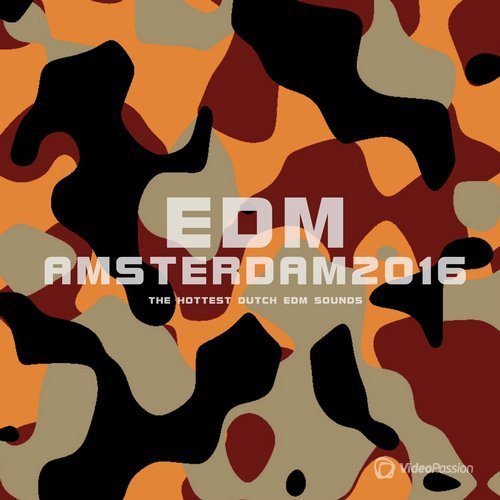 EDM Amsterdam 2016 (The Hottest Dutch EDM Sounds) (2016)