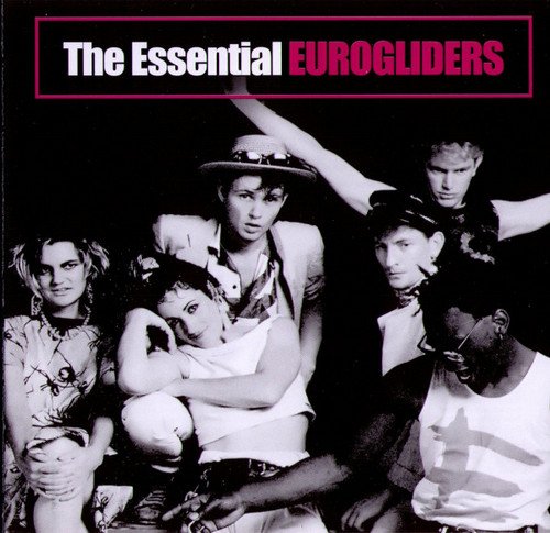 Eurogliders - The Essential (2007) [Remastered]
