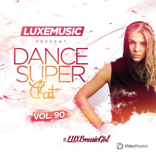 LUXEmusic - Dance Super Chart Vol.90 (2016)