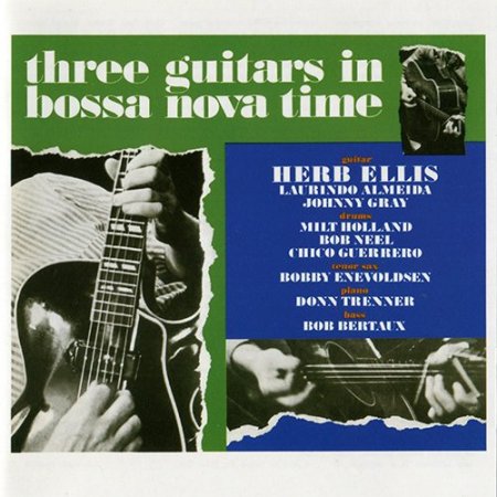 Herb Ellis - Three Guitars In Bossa Nova Time (1963) FLAC