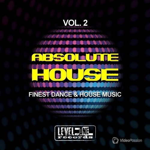 Absolute House Vol 2 Finest Dance & House Music (2016)