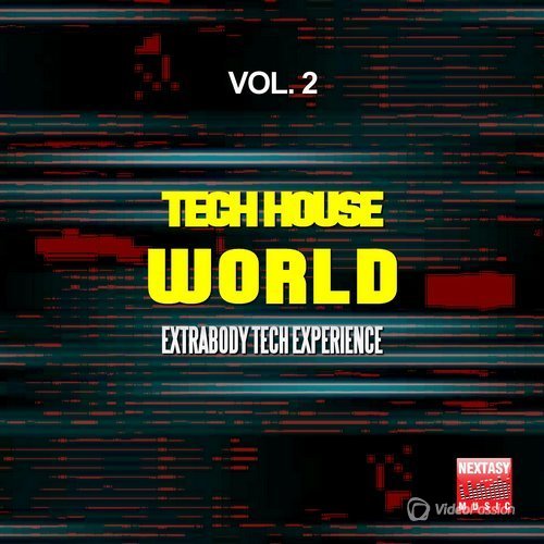Tech House World, Vol. 2 (Extrabody Tech Experience) (2016)