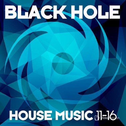 Black Hole House Music 11-16 (2016)