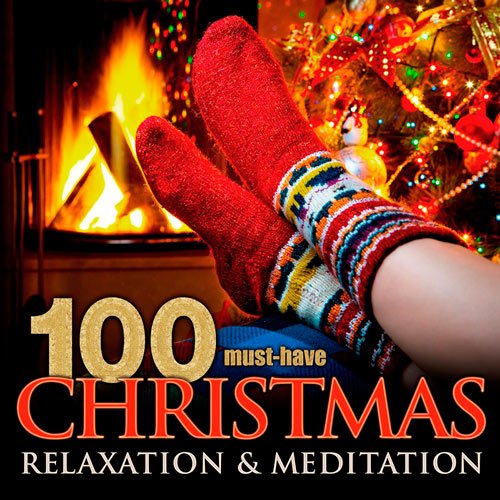 VA-100 Must-Have Christmas Relaxation & Meditation (2016)