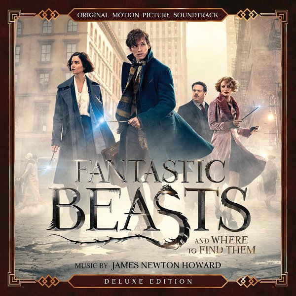 James Newton Howard - Fantastic Beasts and Where to Find Them: Original Motion Picture Soundtrack (Deluxe Edition) (2016)