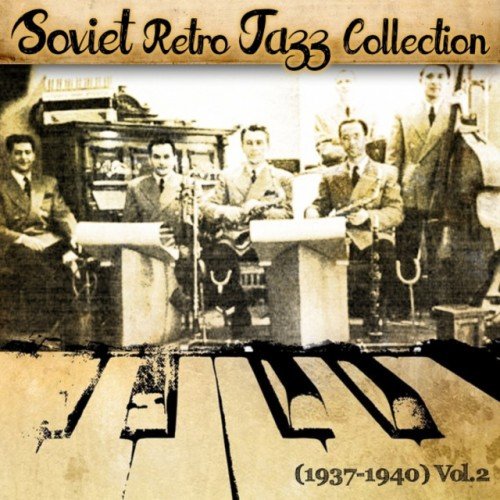 VA - Soviet Retro Jazz Collection 1937-1940 Vol.2 (2016)