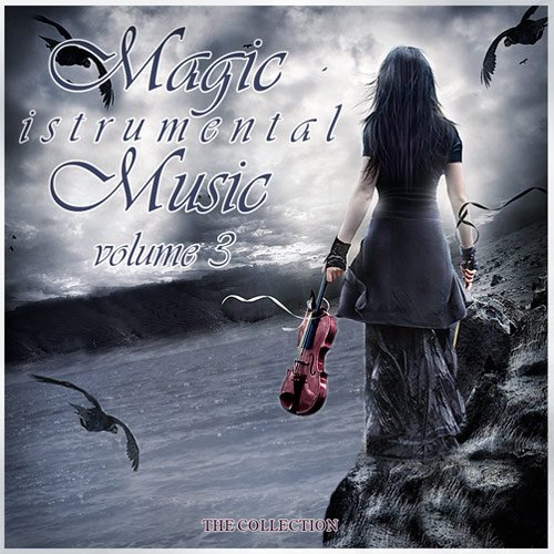 VA - Magic Instrumental Music Vol. 3 (2016)