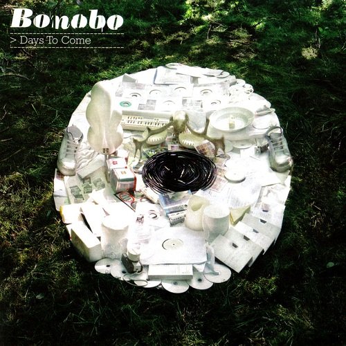 Bonobo - Days To Come (Limited Edition) (2006)