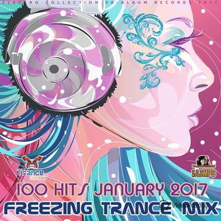 Freezing Trance Mix: 100 Hit January (2017)