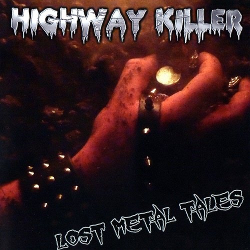 Highway Killer - Lost Metal Tales (2010)