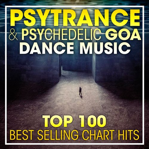 VA-Top 100 Psy Trance & Psychedelic Goa Dance Music (2017)