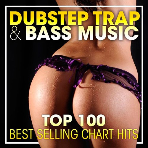 VA-Top 100 Dubstep Trap & Bass Music (2017)