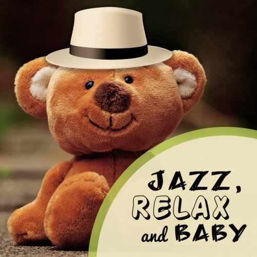VA - Jazz Relax and Baby Instrumental Music for Calm Down (2017)