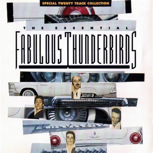 The Fabulous Thunderbirds - The Essential Fabulous Thunderbirds (1991)