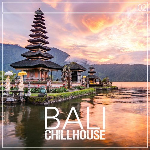 VA-Bali Chillhouse, Vol. 2 (2017)