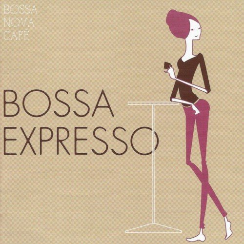VA - Bossa Nova Cafe: Bossa Expresso (2017)