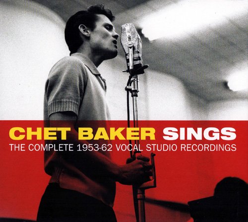 Chet Baker - Chet Baker Sings (1953-1962) (2014) FLAC