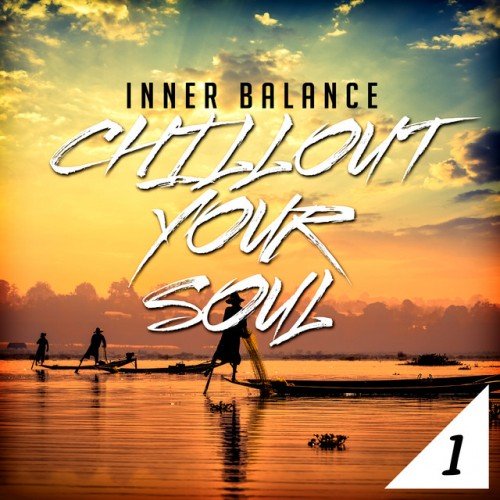 VA - Inner Balance Chillout Your Soul 1 (2017)