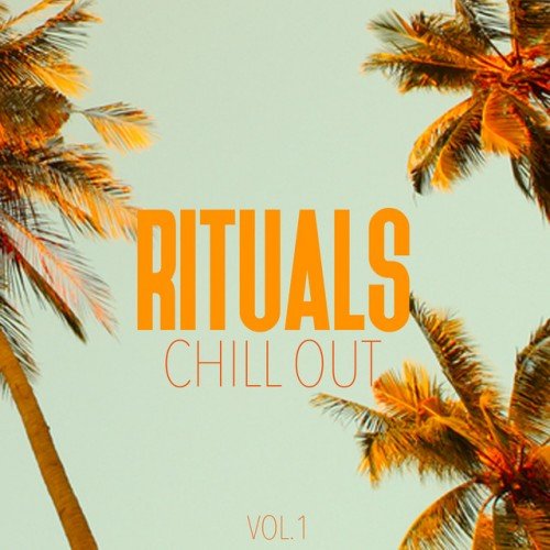 VA - Rituals Chill Out Vol.1 (2017)